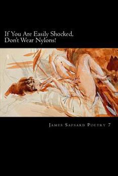 Paperback If You Are Easily Shocked, Don't Wear Nylons! Book