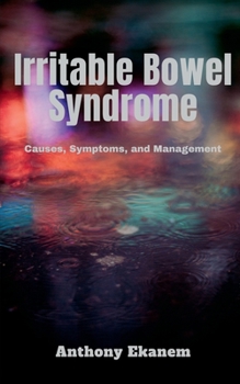 Paperback Irritable Bowel Syndrome: Causes, Symptoms, and Management Book