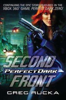 Perfect Dark: Second Front (Perfect Dark (Tor)) - Book #2 of the Perfect Dark