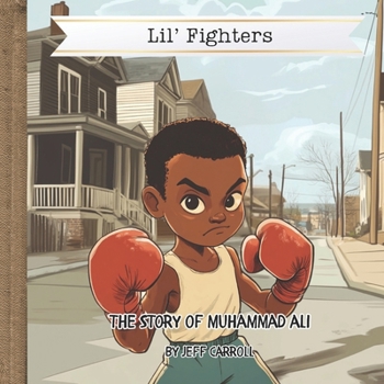 Paperback The Story of Muhammad Ali: Lil' Fighters Book
