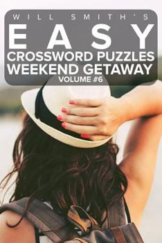 Paperback Will Smith Easy Crossword Puzzles -Weekend Getaway ( Volume 6) Book