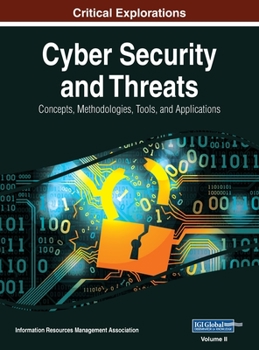 Hardcover Cyber Security and Threats: Concepts, Methodologies, Tools, and Applications, VOL 2 Book