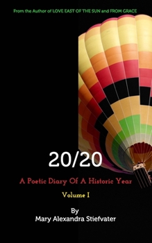 Paperback 20/20 (Volume I): A Poetic Diary Of A Historic Year Book