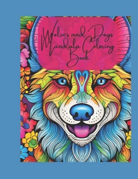 Paperback Wolves and Dogs Mandala Coloring Book for Adults Book