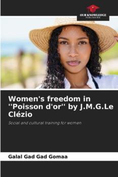 Women's freedom in ''Poisson d'or'' by J.M.G.Le Clézio