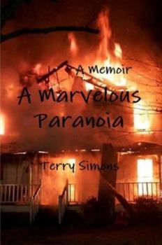 Paperback A Marvelous Paranoia: A Memoir Book