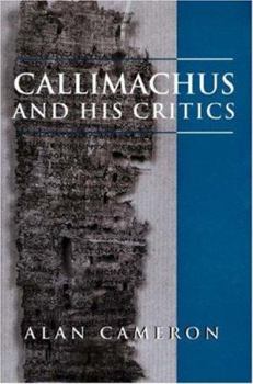 Hardcover Callimachus and His Critics Book