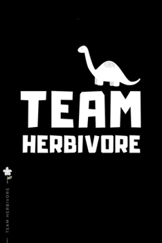 TEAM HERBIVORE: for Powered by Plants Animal Lover Dot Grid Composition Notebook with Funny Quote GIFT for VEGAN