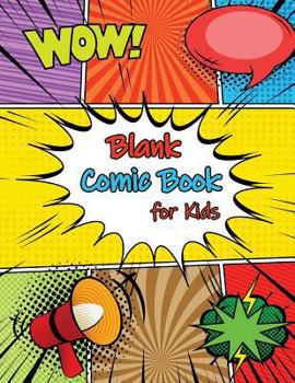 Paperback Blank Comic Book for Kids: Create Your Own Comic Book Strip, 24 Variety of Templates for Comic Book Drawing, a Large Notebook and Sketchbook for Book