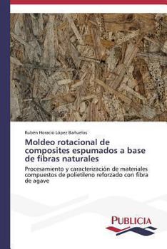 Paperback Moldeo rotacional de composites espumados a base de fibras naturales [Spanish] Book