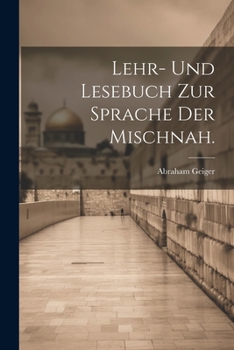 Paperback Lehr- und Lesebuch zur Sprache der Mischnah. [German] Book