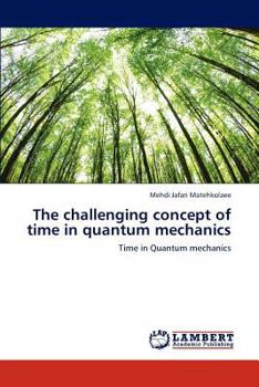 Paperback The challenging concept of time in quantum mechanics Book