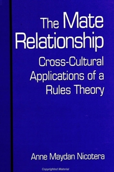 Paperback The Mate Relationship: Cross-Cultural Applications of a Rules Theory Book