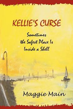 Paperback Kellie's Curse: Sometimes the Safest Place Is Inside a Shell Book