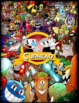 Paperback Cuphead: Coloring Book for Kids with Fun, Easy, and Relaxing High-quality images Book