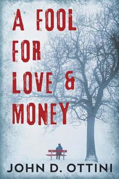 Paperback A Fool For Love & Money Book