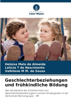 Paperback Geschlechterbeziehungen und frühkindliche Bildung [German] Book