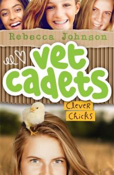 Mass Market Paperback Vet Cadets: Clever Chicks (BK4) Book