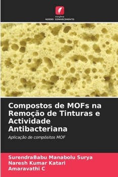 Paperback Compostos de MOFs na Remoção de Tinturas e Actividade Antibacteriana [Portuguese] Book