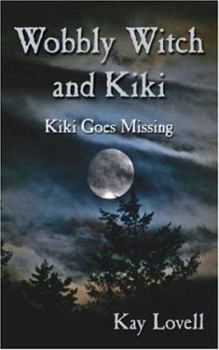 Paperback Wobbly Witch and Kiki: Kiki Goes Missing Book