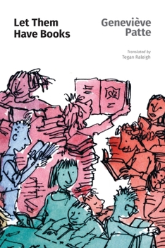 Paperback Let Them Have Books: A Mission to Read Book
