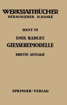Paperback Gießereimodelle: Grundlagen, Herstellung, Verwendung [German] Book