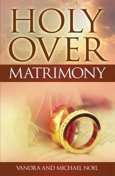 Paperback Holy Over Matrimony Book