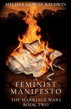 Feminist Manifesto : The Marriage Wars: Book Two