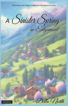 A Sinister Spring in Edgemont (Village of Edgemont)