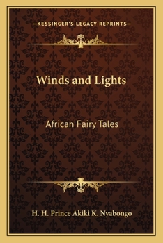 Paperback Winds and Lights: African Fairy Tales Book