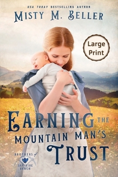 Earning the Mountain Man's Trust - Book #3 of the Brothers of Sapphire Ranch