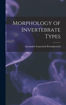 Hardcover Morphology of Invertebrate Types Book