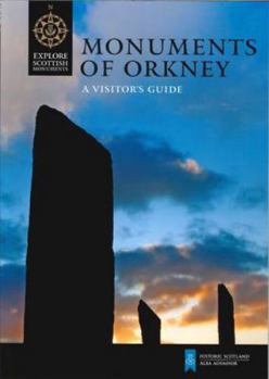 Paperback Monuments of Orkney: A Visitor's Guide (Explore Scottish Monuments) Book