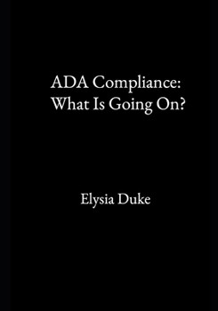 Paperback ADA Compliance: What Is Going On? Book