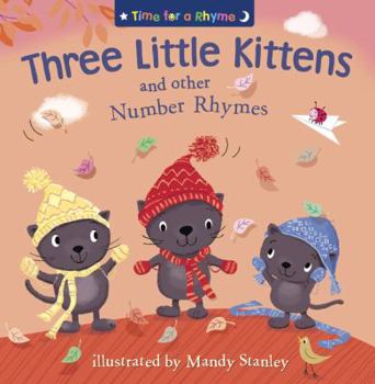 Paperback Three Little Kittens and Other Number Rhymes (Time for a Rhyme) Book