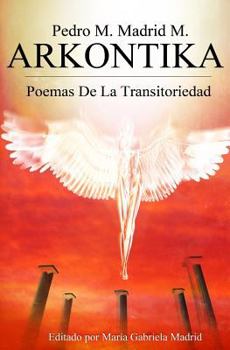 Paperback Arkontika: Poemas De La Transitoriedad [Spanish] Book