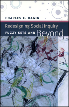 Paperback Redesigning Social Inquiry: Fuzzy Sets and Beyond Book