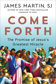 Hardcover Come Forth: The Promise of Jesus's Greatest Miracle Book