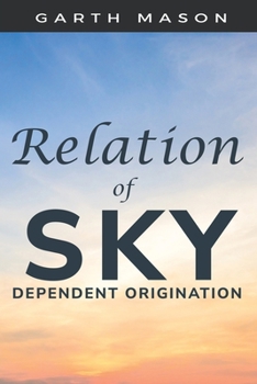 Paperback Relation of Sky to Dependent Origination Book