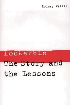 Hardcover Lockerbie: The Story and the Lessons Book