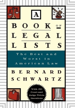 Hardcover A Book of Legal Lists: The Best and Worst in American Law, with 150 Court and Judge Trivia Questions Book