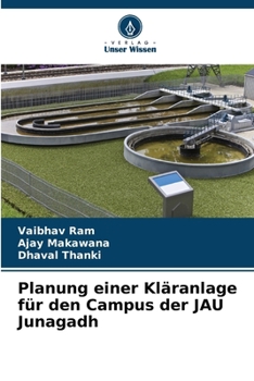 Paperback Planung einer Kläranlage für den Campus der JAU Junagadh [German] Book