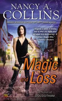 Magic and Loss - Book #3 of the Golgotham