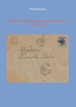 Paperback Maalaiskirjeenkantajien numeroleimat 1501-1750 [Finnish] Book