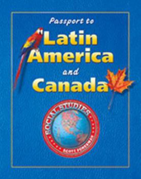 Paperback Social Studies 2004 Latin America and Canada Passports Grades 4 Through 6 Book