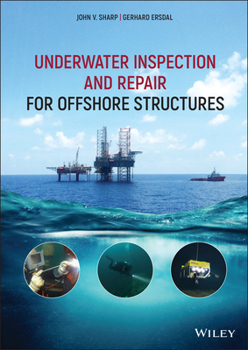 Hardcover Underwater Inspection and Repair for Offshore Structures Book