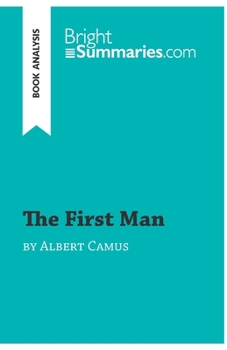 Paperback The First Man by Albert Camus (Book Analysis): Detailed Summary, Analysis and Reading Guide Book
