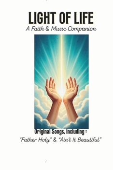 Light of Life: A Faith & Music Companion