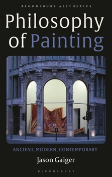 Paperback Philosophy of Painting: Ancient, Modern, Contemporary Book