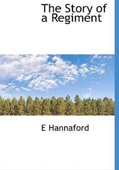 Hardcover The Story of a Regiment Book